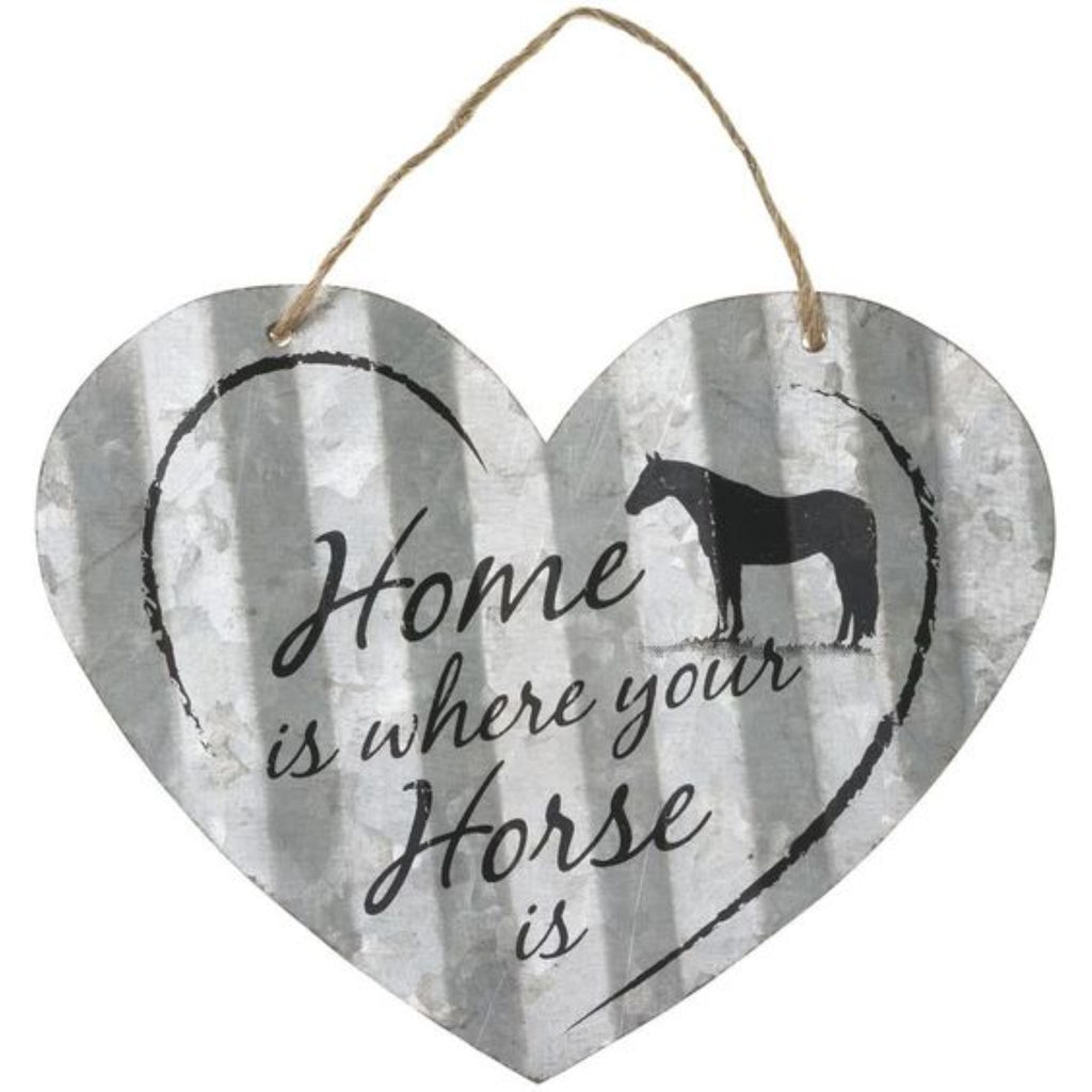 Home Is Where Your Horse Is  Metal Sign