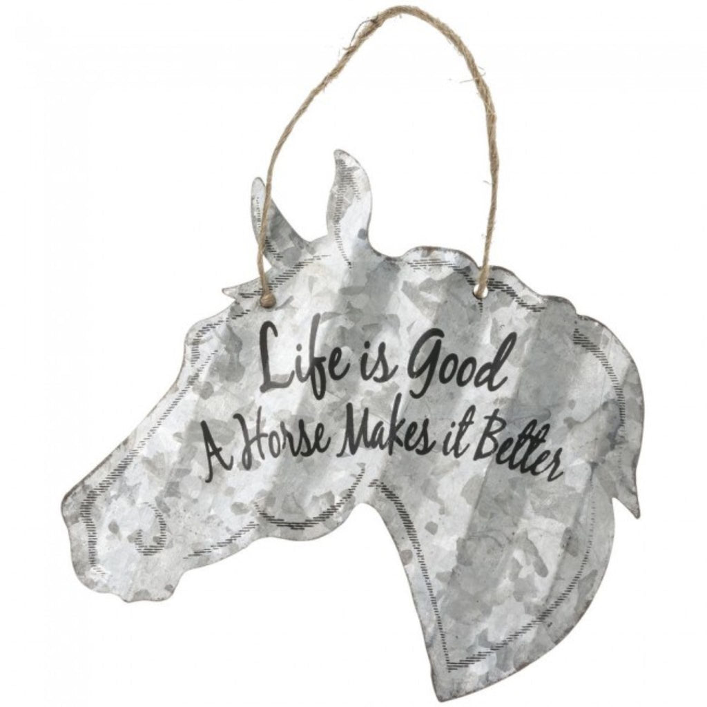 Life Is Good A Horse Makes It Better Metal Sign