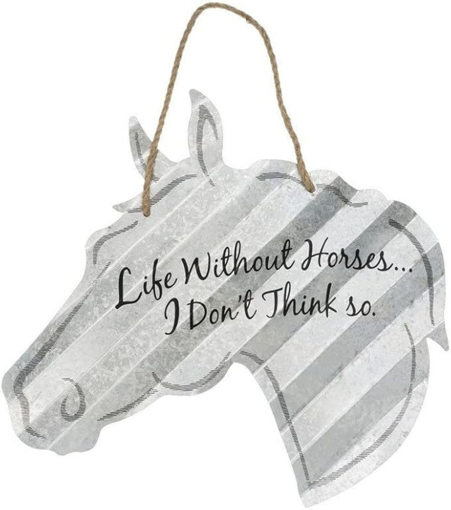 Life Without Horses Metal Sign