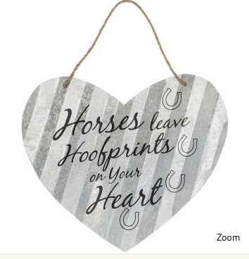Horses Leave Hoofprints On Your Heart  Metal Sign